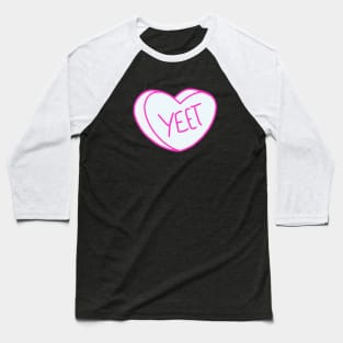 Yeet Pink Heart Baseball T-Shirt